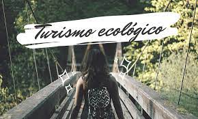 turismo ecológico